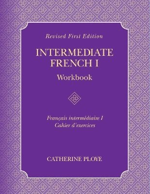 bokomslag Intermediate French I Workbook