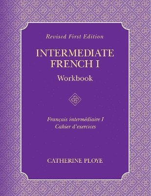 Intermediate French I Workbook 1