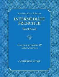 bokomslag Intermediate French III Workbook