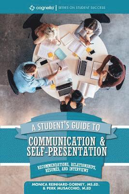 bokomslag A Student's Guide to Communication and Self-Presentation