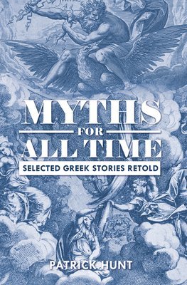 Myths For All Time 1