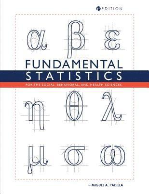 bokomslag Fundamental Statistics for the Social, Behavioral, and Health Sciences