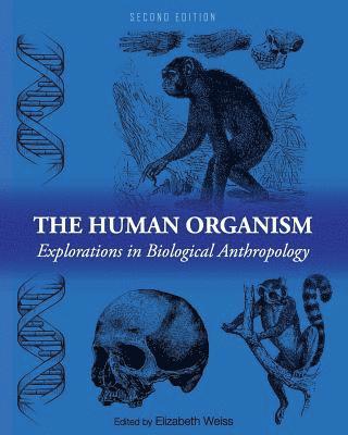 Elizabeth Weiss, Elizabeth Weiss - Human Organism, Häftad
