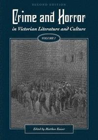 bokomslag Crime and Horror in Victorian Literature and Culture, Volume I