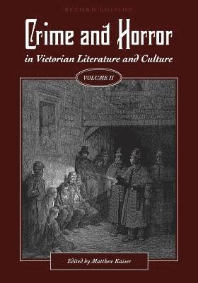 bokomslag Crime and Horror in Victorian Literature and Culture, Volume II