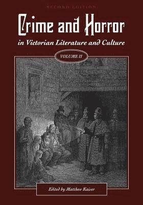 Crime and Horror in Victorian Literature and Culture, Volume II 1