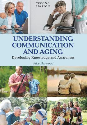 Understanding Communication and Aging 1