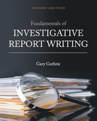 bokomslag Fundamentals of Investigative Report Writing