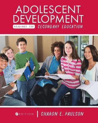 Sharon E. Paulson - Adolescent Development Readings for Secondary Education, Häftad