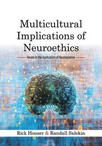 bokomslag Multicultural Implications of Neuroethics