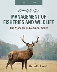bokomslag Principles for Management of Fisheries and Wildlife