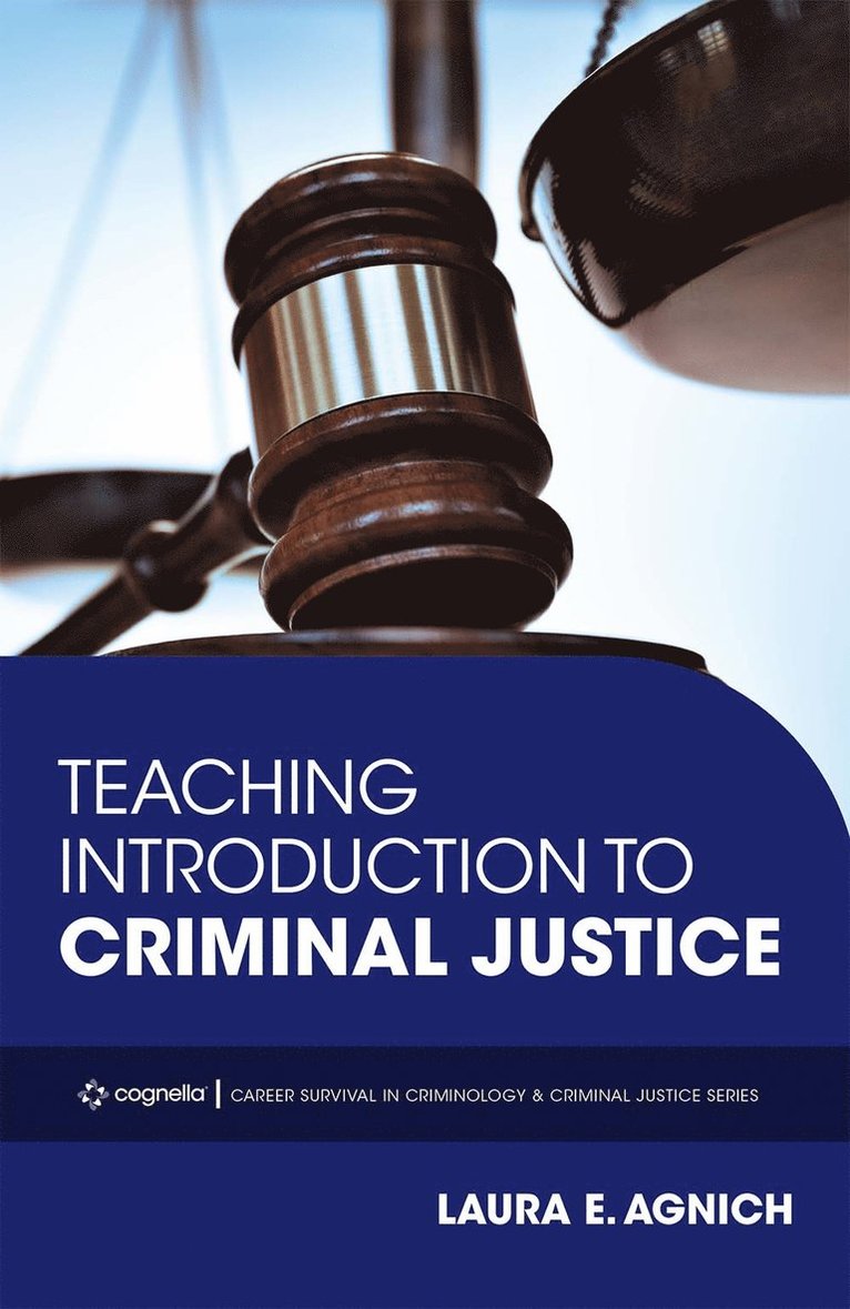 Laura E. Agnich, Catherine D. Marcum - Teaching Introduction to Criminal Justice, Häftad