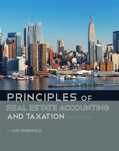 Joel Rosenfeld - Principles of Real Estate Accounting and Taxation, Häftad