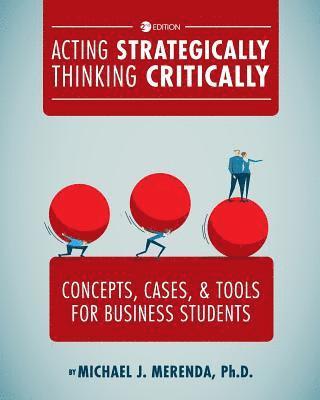 Acting Strategically, Thinking Critically 1