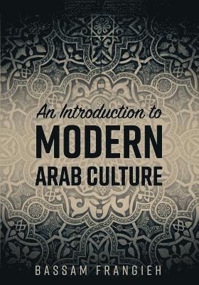 bokomslag Introduction to Modern Arab Culture