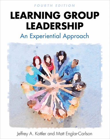 Matt Englar-Carlson, Jeffrey A. Kottler - Learning Group Leadership, Häftad