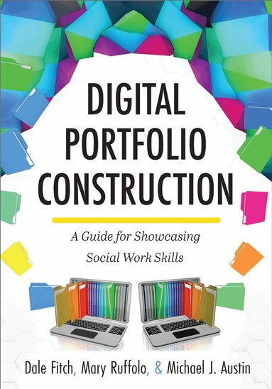Dale Fitch, Mary Ruffolo, Michael J. Austin - Digital Portfolio Construction, Häftad