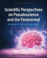 bokomslag Scientific Perspectives on Pseudoscience and the Paranormal: Readings for General Psychology