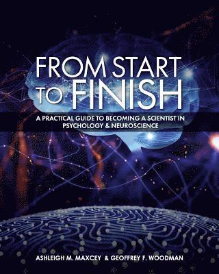 Ashleigh M. Maxcey, Geoffrey F. Woodman, Geoffrey M. Woodman, Ashleigh F. Maxcey, Geoffrey  M Woodman, Ashleigh  F Maxcey, Geoffrey M Woodman, Ashleigh F Maxcey - From Start to Finish, Häftad