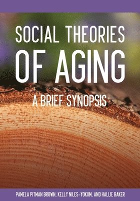Social Theories of Aging 1