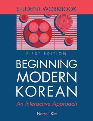 Beginning Modern Korean  Student Workbook 1