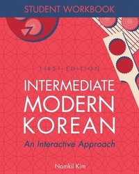 bokomslag Intermediate Modern Korean - Student Workbook