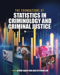 bokomslag The Foundations of Statistics in Criminology and Criminal Justice