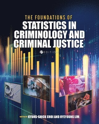 Foundations of Statistics in Criminology and Criminal Justice