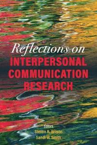 bokomslag Reflections on Interpersonal Communication Research