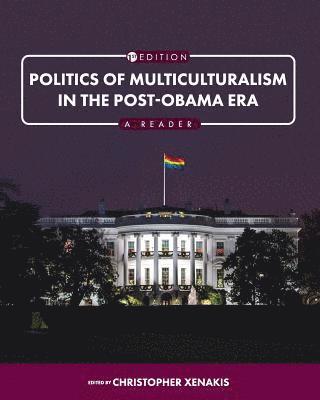 Politics of Multiculturalism in the Post-Obama Era 1