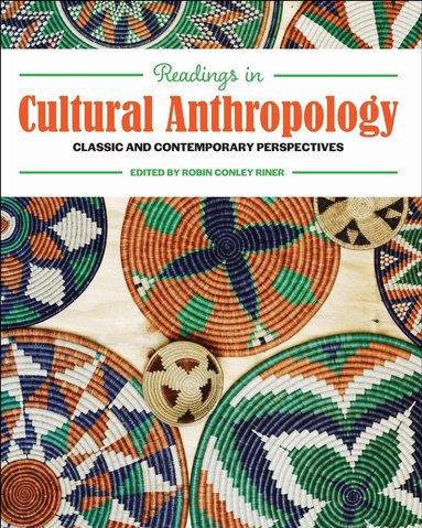 Robin Conley Riner - Readings in Cultural Anthropology, Häftad