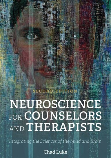 Chad Luke - Neuroscience for Counselors and Therapists, Häftad