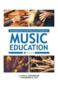 bokomslag Introduction and Practical Guide to Music Education