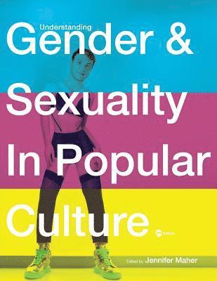 Jennifer Maher - Understanding Gender and Sexuality in Popular Culture, Häftad