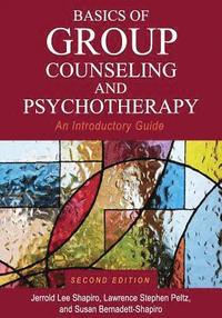 bokomslag Basics of Group Counseling and Psychotherapy