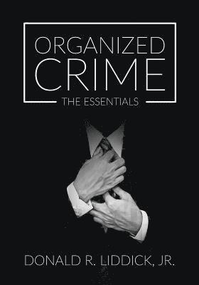 Donald R. Liddick Jr., Donald R. Liddick - Organized Crime, Häftad