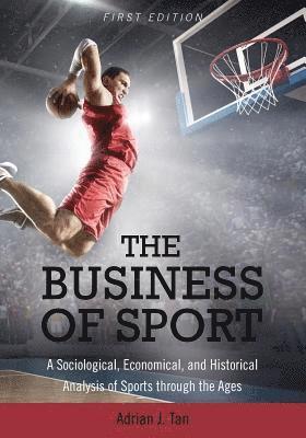 Adrian J. Tan, Adrian  J. Tan - Business of Sport, Häftad