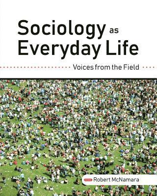 bokomslag Sociology As Everyday Life