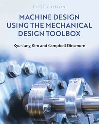 bokomslag Machine Design Using the Mechanical Design Toolbox