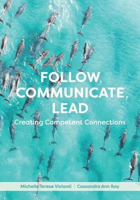 Follow, Communicate, Lead 1