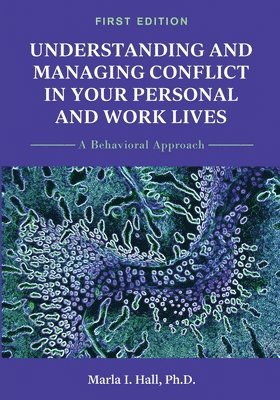 bokomslag Understanding and Managing Conflict in Your Personal and Work Lives