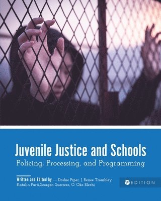 Juvenile Justice and Schools 1
