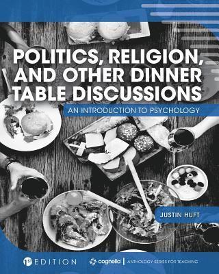 bokomslag Politics, Religion, and Other Dinner Table Discussions