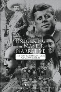 bokomslag Unlocking the Master Narrative