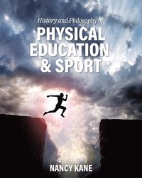 bokomslag History and Philosophy of Physical Education & Sport