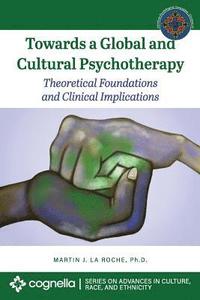 bokomslag Towards a Global and Cultural Psychotherapy