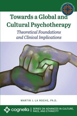 bokomslag Towards a Global and Cultural Psychotherapy