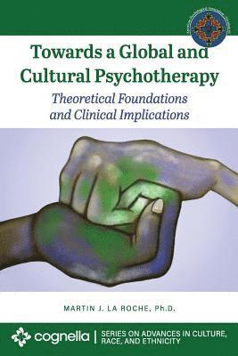 Towards a Global and Cultural Psychotherapy 1