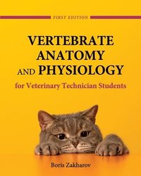 bokomslag Vertebrate Anatomy and Physiology for Veterinary Technician Students