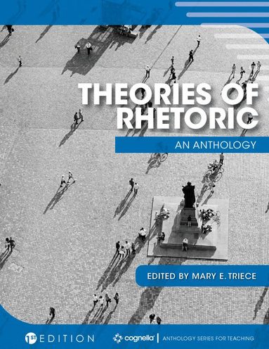 Mary E. Triece - Theories of Rhetoric, Häftad